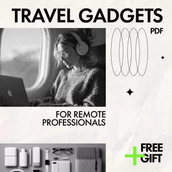 Remote Work Travel Gadgets: Power, Wi-Fi, Security Kit